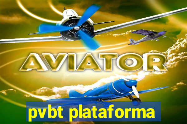 pvbt plataforma